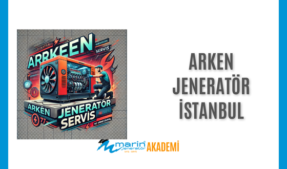 Arken Jeneratör İstanbul